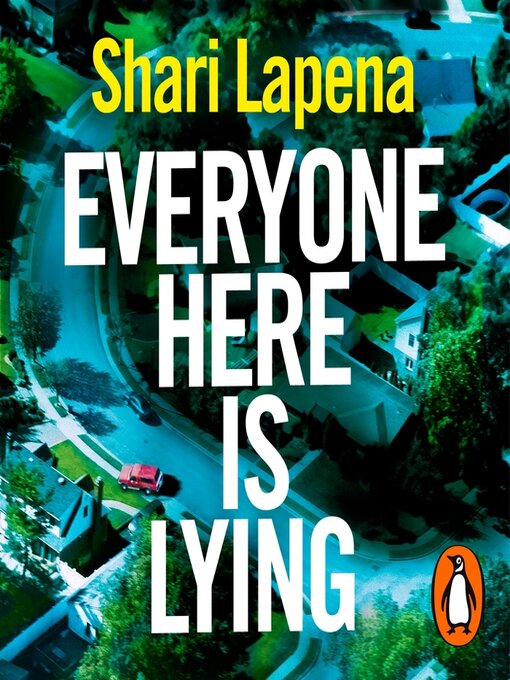 Title details for Everyone Here is Lying by Shari Lapena - Available